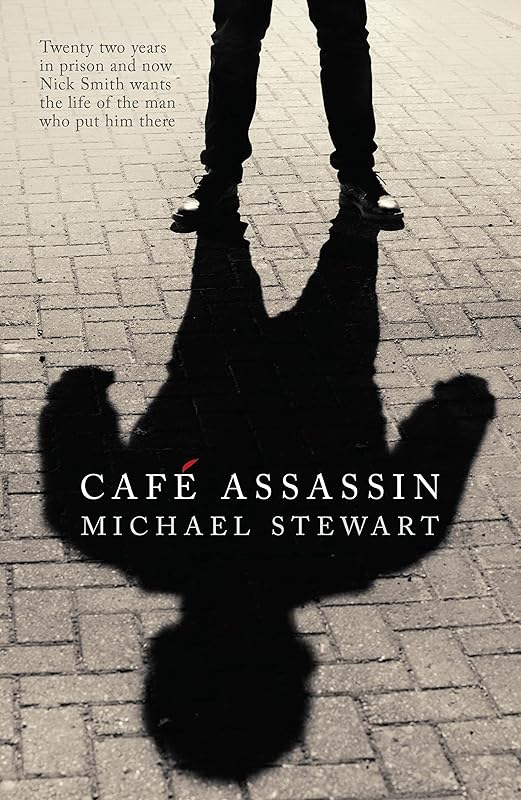 CAFÉ ASSASSIN by Michael Stewart