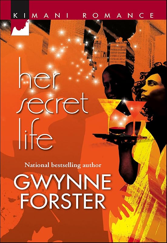 Her Secret Life (Kimani Romance) by Gwynne Forster