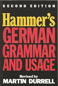 Hammer's German Grammar and Usage by Alfred Edward Hammar
