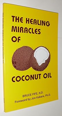 The Healing Miracles of Coconut Oil
