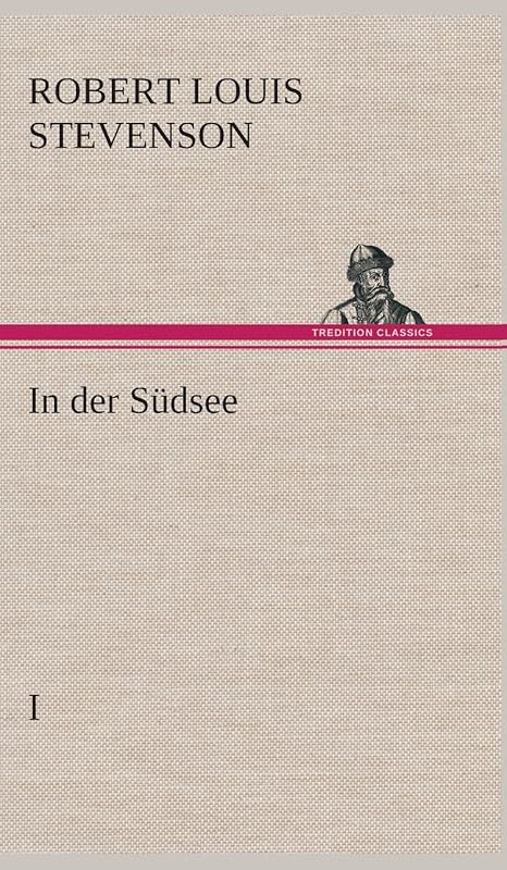 In der Südsee (German Edition) by Robert Louis Stevenson
