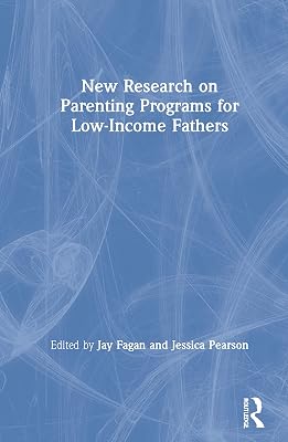 New Research on Parenting Programs for Low-Income Fathers