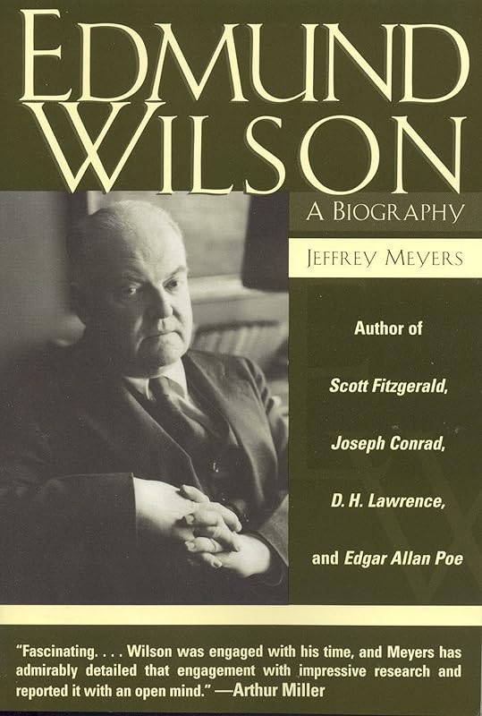 Edmund Wilson: A Biography by Jeffrey Meyers