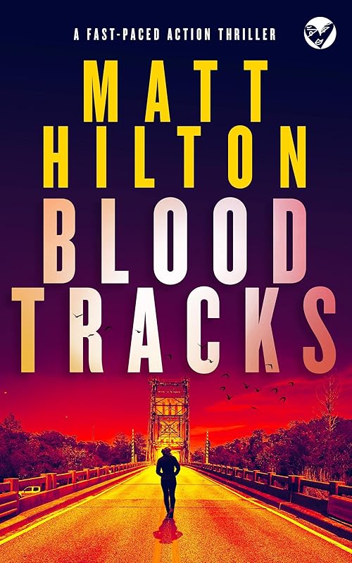 BLOOD TRACKS a fast-paced action thriller (Grey and Villere Suspense Thriller Book 1) by MATT HILTON