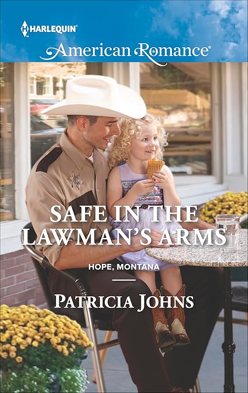 Safe in the Lawman's Arms: An Anthology (Hope, Montana Book 1584) by Patricia Johns