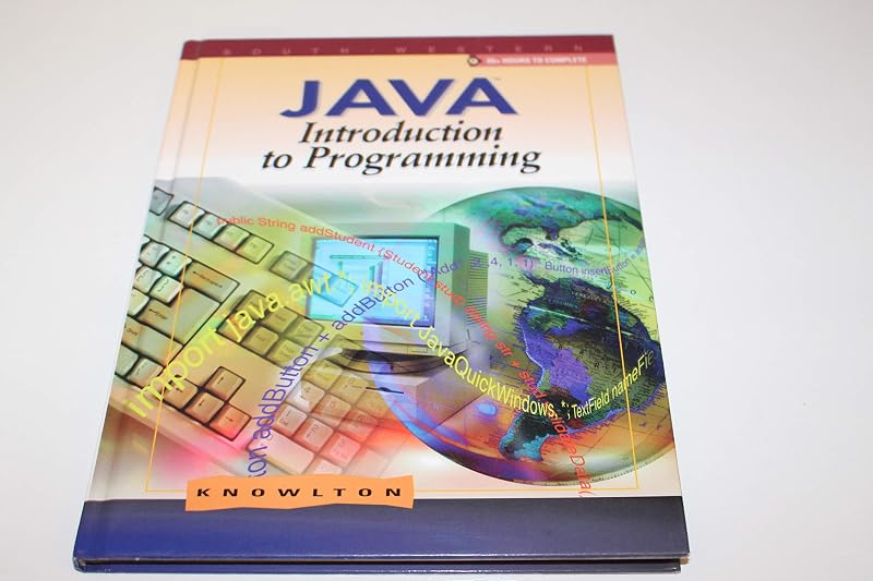 JAVA: Introduction to Programming by Todd Knowlton