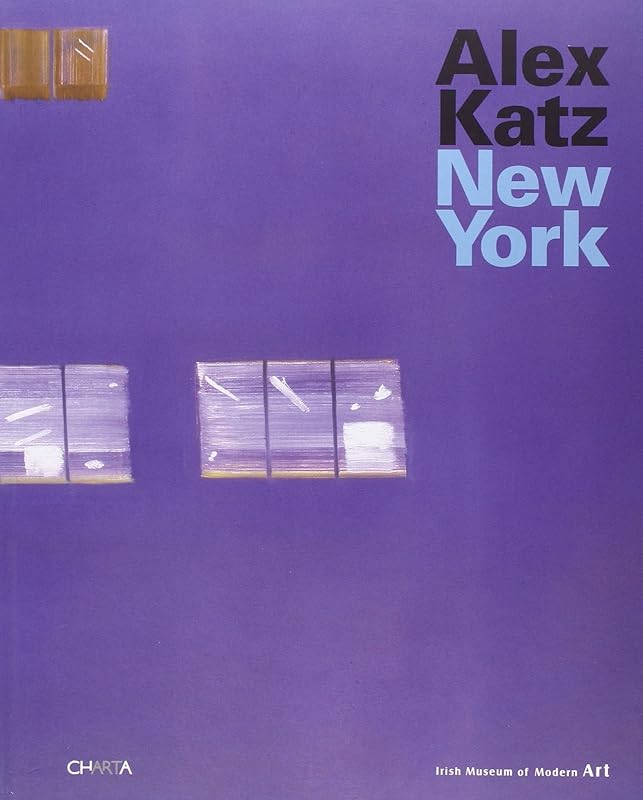 Alex Katz: New York by Enrique Juncosa