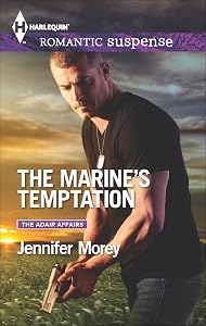 The Marine's Temptation (The Adair Affairs Book 1840) by Jennifer Morey