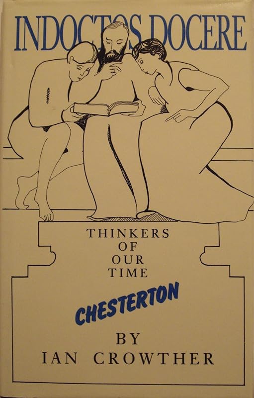 G. K. Chesterton : Thinkers of Our Time by Ian Crowther