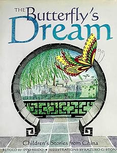 Butterfly's Dream: Children's Stories from China by Ippo Keido