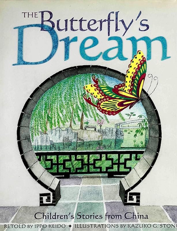 Butterfly's Dream: Children's Stories from China by Ippo Keido