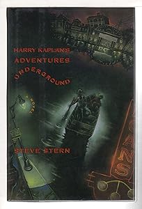 Harry Kaplan's Adventures Underground by Steve Stern