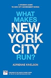 What Makes New York City Run by Adrienne Kivelson