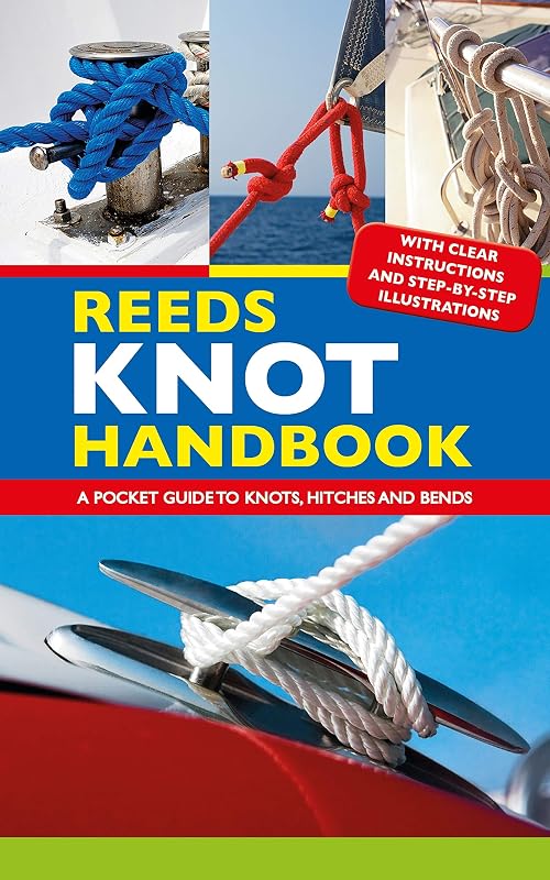 Reeds Knot Handbook: A Pocket Guide to Knots, Hitches and Bends by Jim Whippy