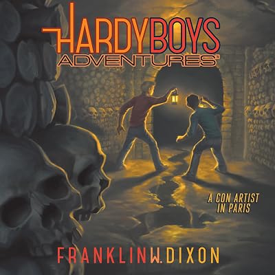 A Con Artist in Paris: The Hardy Boys Adventures, Book 15