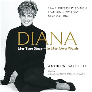 Diana: Her True Story - in Her Own Words by Andrew Morton
