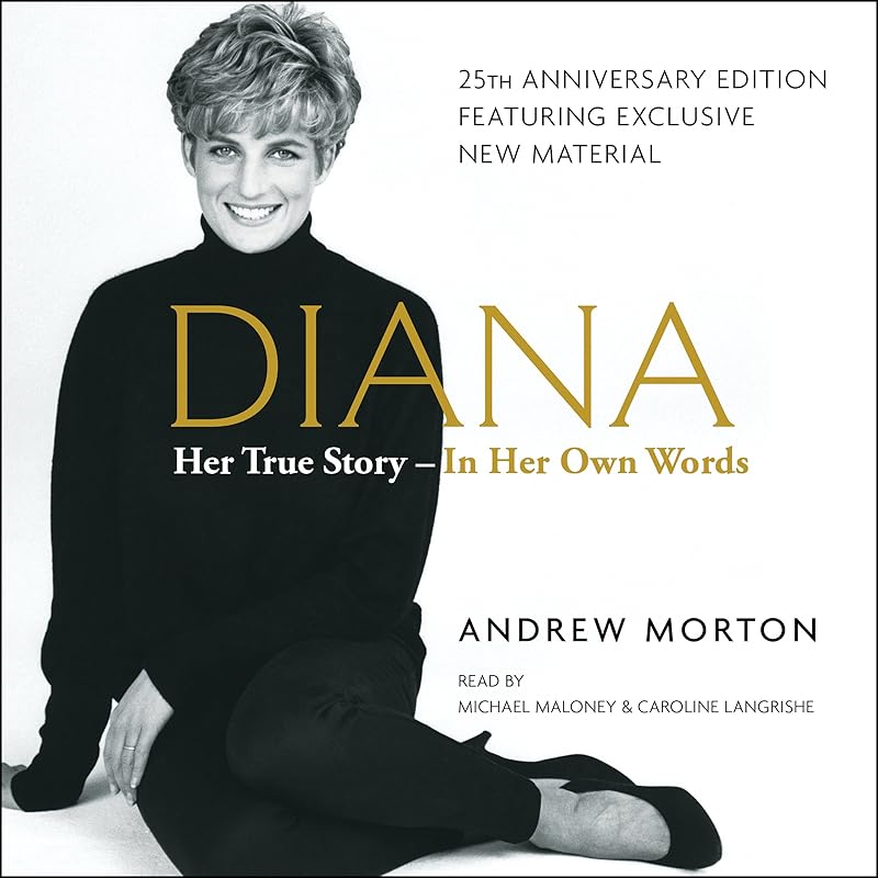 Diana: Her True Story - in Her Own Words by Andrew Morton