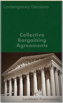Collective Bargaining Agreements (Employment Law Series)