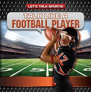 Talk Like a Football Player (Let's Talk Sports!)