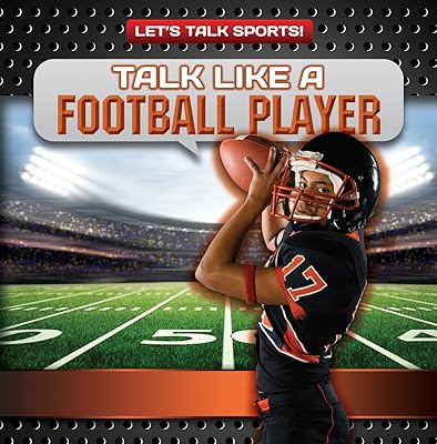 Talk Like a Football Player (Let's Talk Sports!)