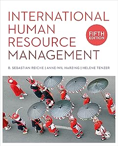 International Human Resource Management by B. Sebastian Reiche