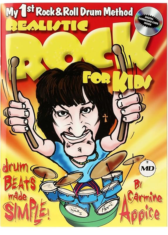 Realistic Rock for Kids: My 1st Rock & Roll Drum Method Drum Beats Made Simple! by Carmine Appice