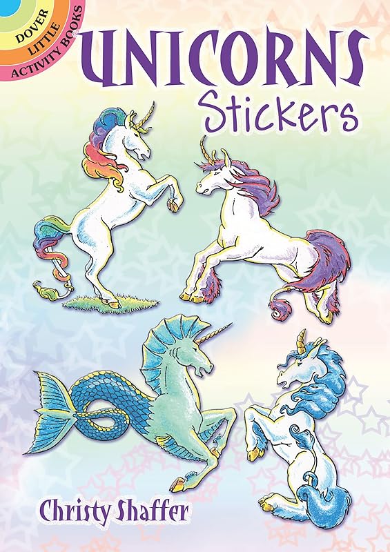 Unicorns Stickers (Dover Little Activity Books: Fantasy) by Christy Shaffer