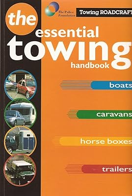 Roadcraft: Towing: The Essential Towing Handbook