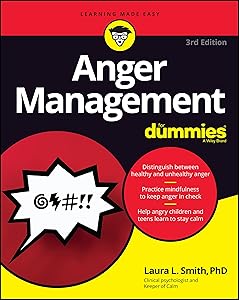 Anger Management For Dummies by Laura L. Smith