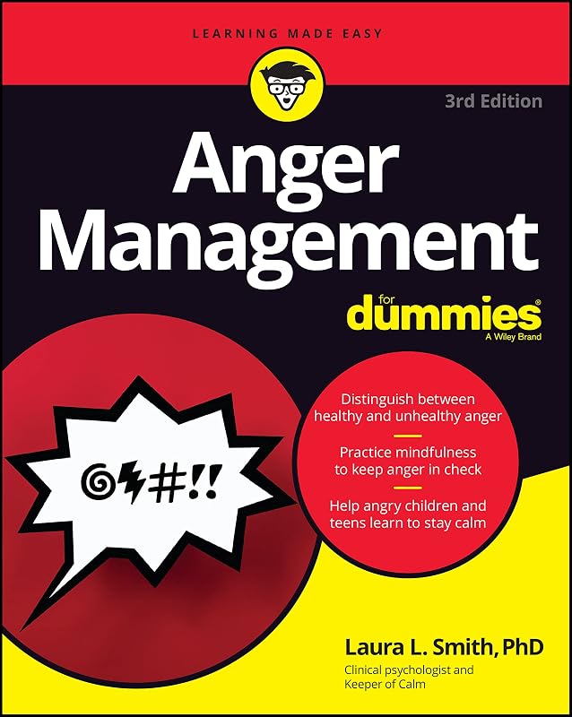 Anger Management For Dummies by Laura L. Smith