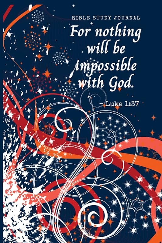 For nothing will be impossible with God. - Luke 1:37 Bible Study Journal: A Christian Bible Study Workbook: A Simple Guide To Journaling Scripture Using S.O.A.P Method by Monica Freeman