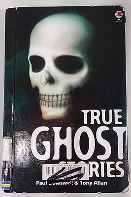 True Ghost Stories (True Adventure Stories)