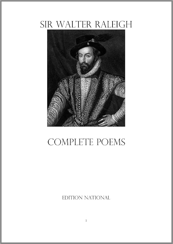 Complete Poems by Sir Walter Raleigh
