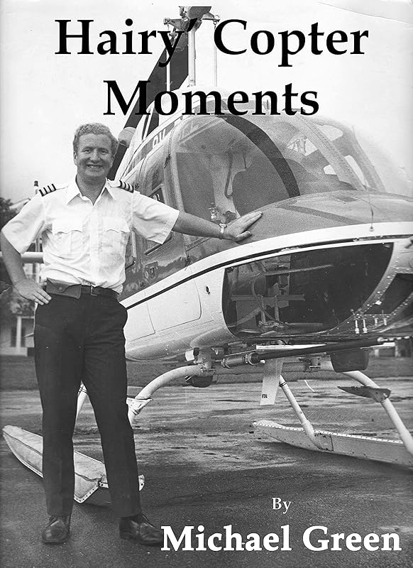 HAIRY 'COPTER MOMENTS by Michael Green