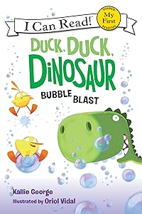 Duck, Duck, Dinosaur: Bubble Blast (My First I Can Read)