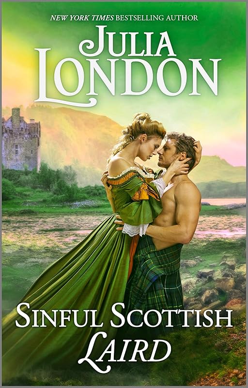 Sinful Scottish Laird: A Historical Romance Novel (The Highland Grooms Book 2) by Julia London