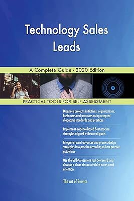 Technology Sales Leads A Complete Guide - 2020 Edition