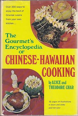 The Gourmet's Encyclopedia of Chinese-Hawaiian Cooking (An Exposition-Banner Book)