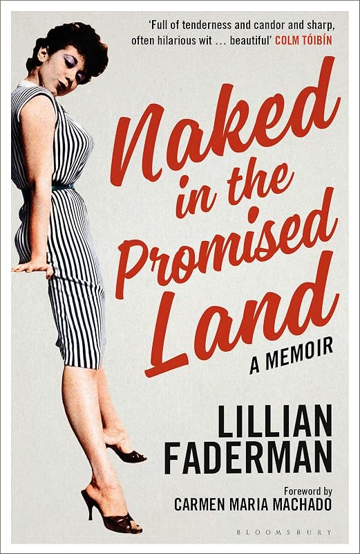 Naked in the Promised Land: A Memoir by Lillian Faderman