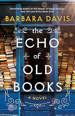 The Echo of Old Books: A Novel