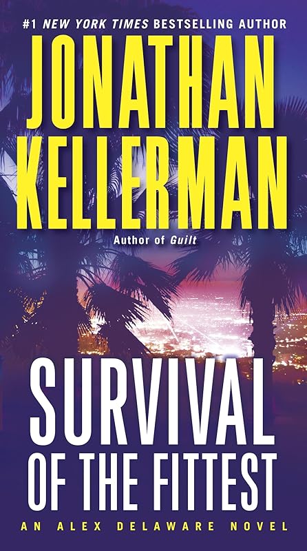Survival of the Fittest: An Alex Delaware Novel by Jonathan Kellerman