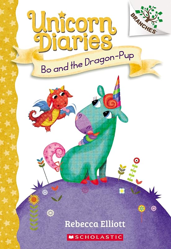 Bo and the Dragon-Pup: A Branches Book (Unicorn Diaries #2) by Rebecca Elliott