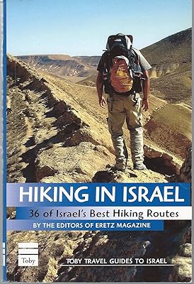 Hiking in Israel: 36 of Israel's Best Hiking Routes