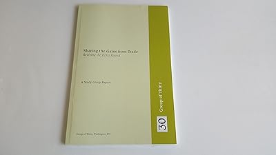 Sharing The Gains From Trade: Reviving The Doha Round A Study Group Report