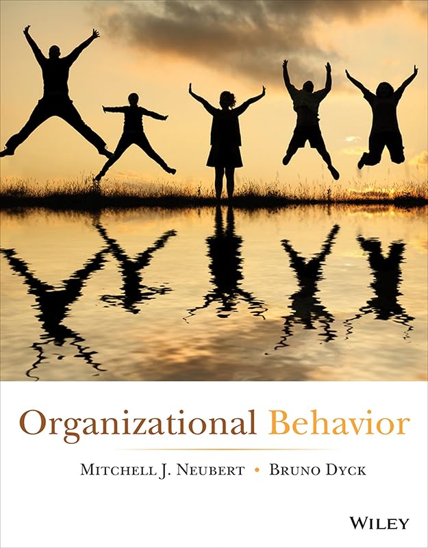 Organizational Behavior by Mitchell J. Neubert