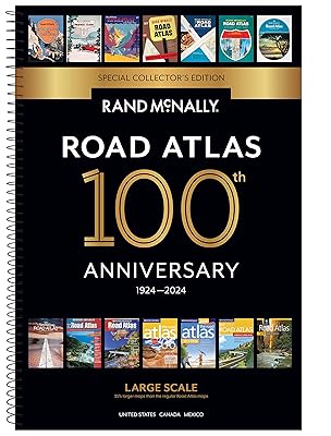 Rand McNally 2024 Large Scale Road Atlas - 100th Anniversary Collector's Edition (The Rand McNally Large Scale Road Atlas)