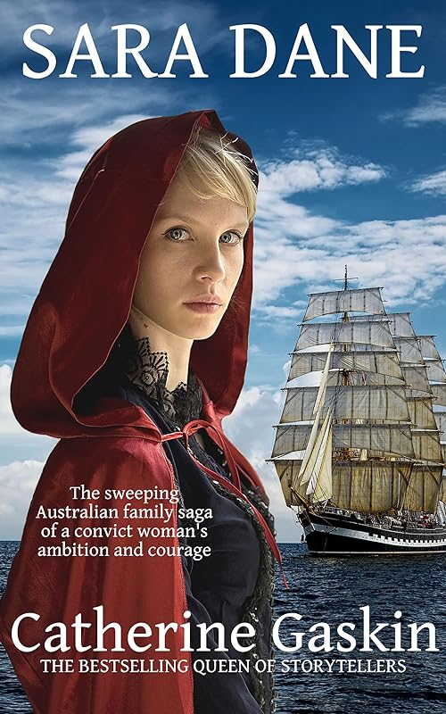 Sara Dane: The sweeping Australian historical family saga by Catherine Gaskin