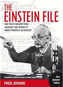 The Einstein File: The FBI's Secret War Against the World's Most Famous Scientist by Fred Jerome