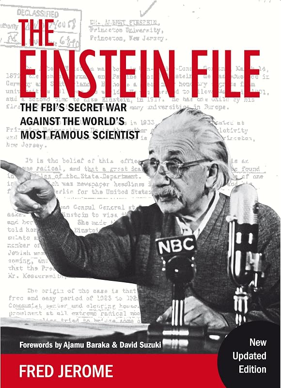 The Einstein File: The FBI's Secret War Against the World's Most Famous Scientist by Fred Jerome