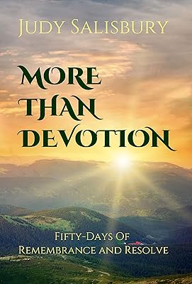 More Than Devotion: Fifty-Days of Remembrance and Resolve